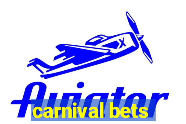 carnival bets